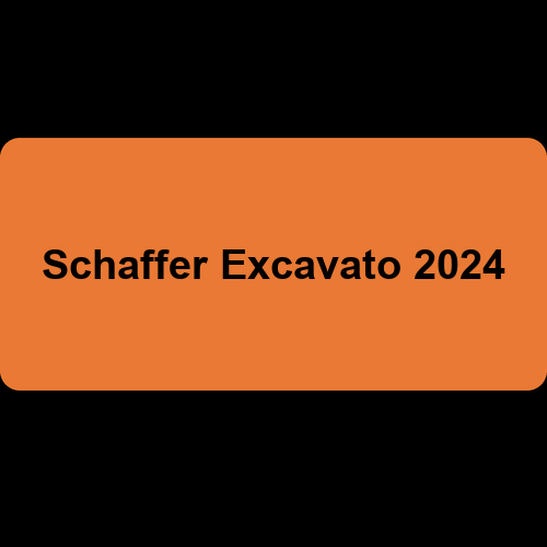 Schaffer Excavato 2024